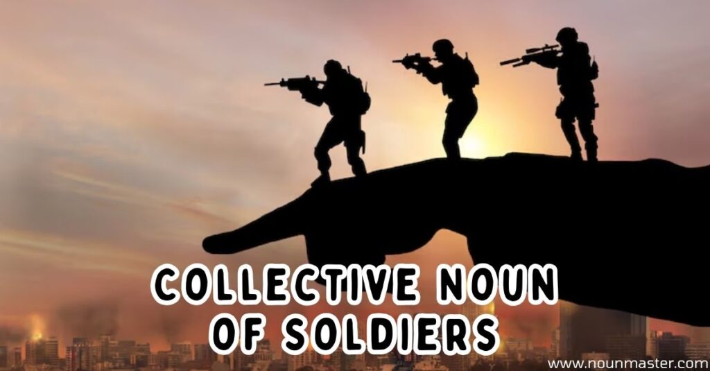 collective-noun-of-soldiers-discover-what-a-group-of-soldiers-is-called