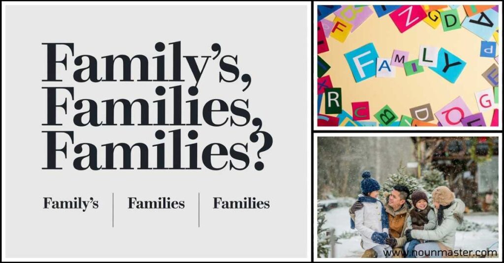 familys-or-families-or-families-a-simple-guide