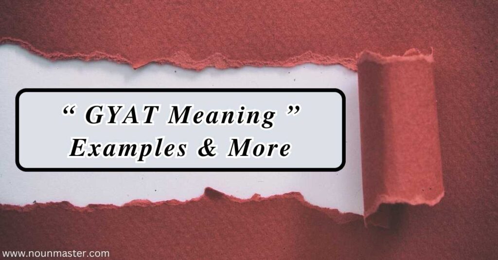 gyat-meaning-examples-and-more