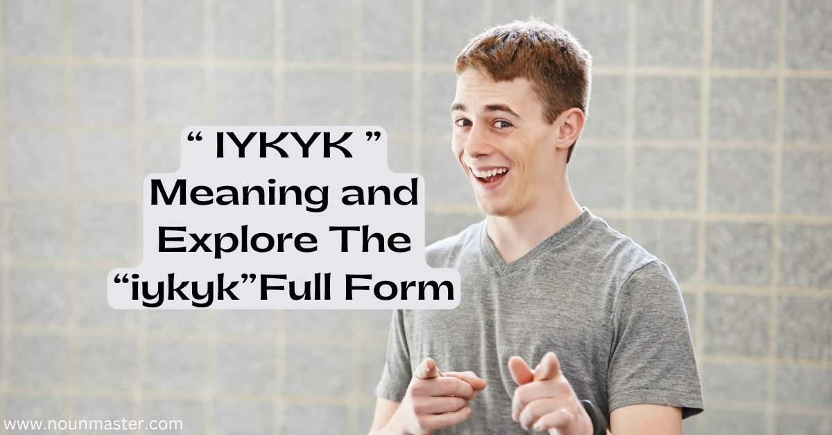 iykyk-meaning-and-explore-the-iykyk-full-form