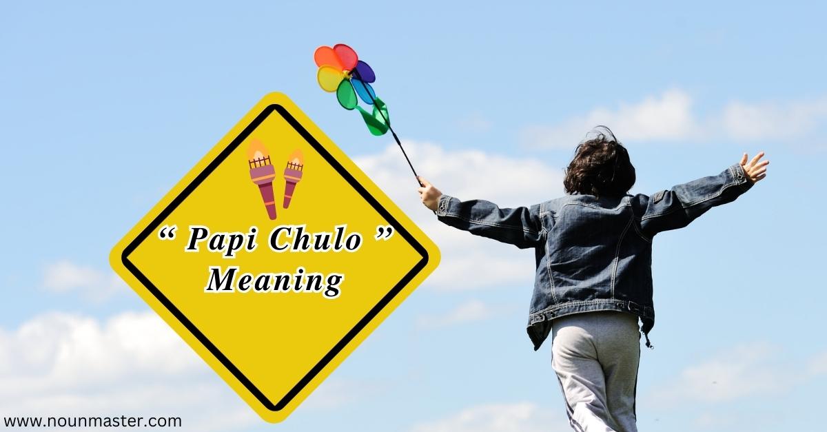 what-is-papi-chulo-explore-the-papi-chulo-meaning