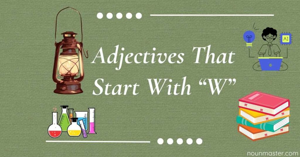 adjectives-that-start-with-w