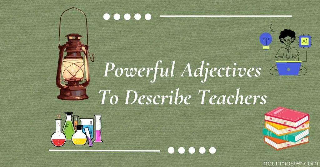 powerful-adjectives-to-describe-teachers