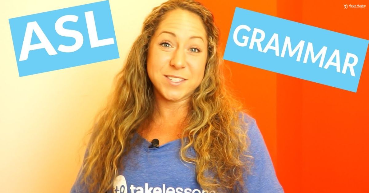 ASL Grammar Rules: A Quick Overview