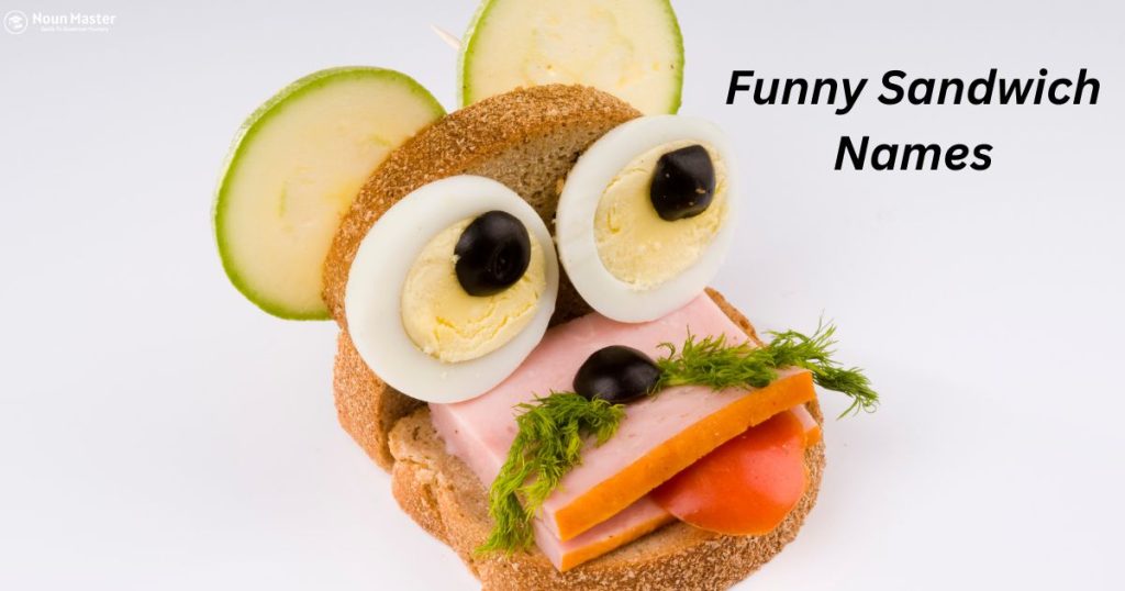 Funny Sandwich Names