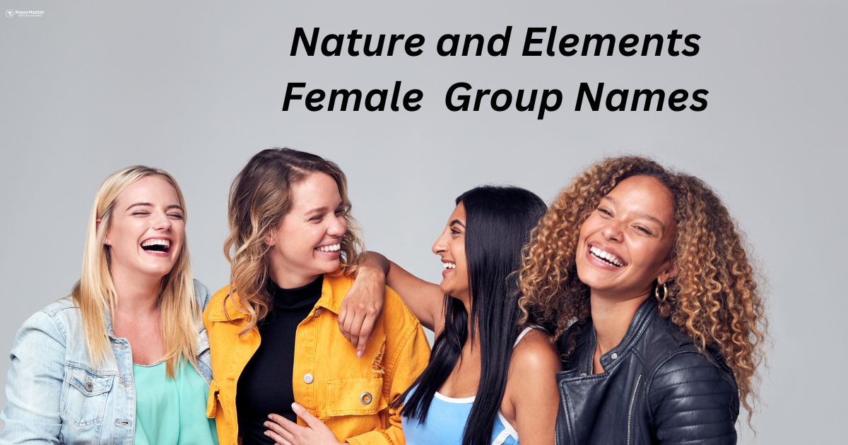 Nature and Elements Female Group Names